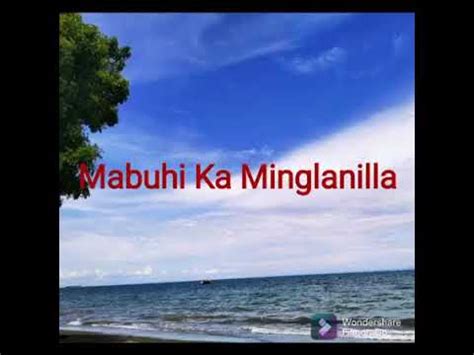 Mabuhi ka minglanilla (minglanilla anthem) .